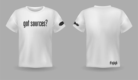 Got Sources? Tshirt